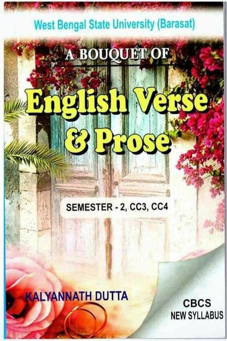 A Bouquet Of English Verse & Prose (Semester-2 CC3,CC4) W.B.S.U (Barasat) (English Version) - Retail Maharaj