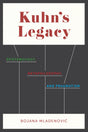 Kuhn's Legacy: Epistemology, Metaphilosophy, and Pragmatism - Retail Maharaj