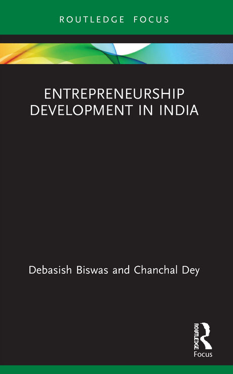 Entrepreneurship Development in India (Routledge Focus on Business and Management) - Retail Maharaj