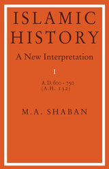 Islamic History, a New Interpretation