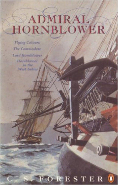 Admiral Hornblower: Flying Colours, The Commodore, Lord Hornblower, Hornblower in the West Indies (A Horatio Hornblower Tale of the Sea) - Retail Maharaj