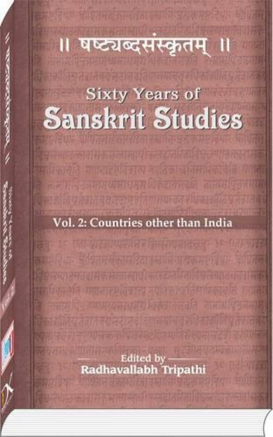 Sixty Years of Sanskrit Studies: v. 2: Countries Other Than India (Sixty Years of Sanskrit Studies: Countries Other Than India) - Retail Maharaj