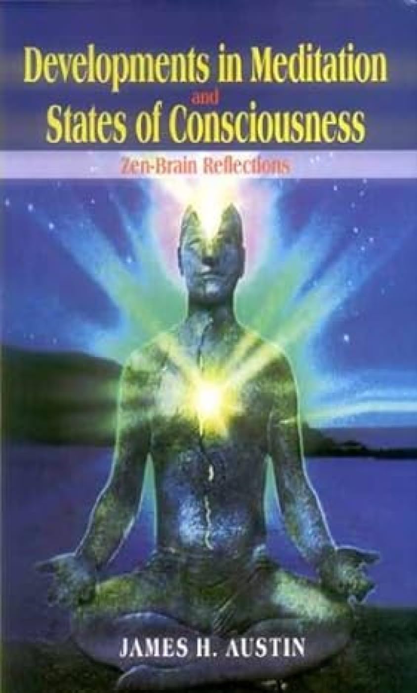 Developments in Meditation and States of Consciousness: Zen-Brain Reflections - Retail Maharaj