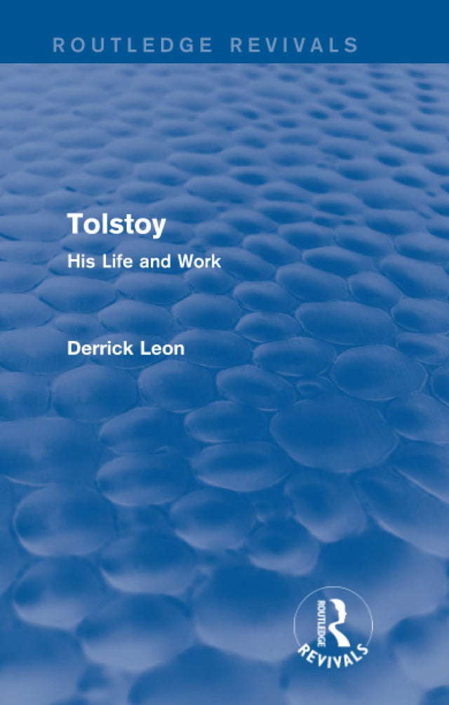 Tolstoy: His Life and Work (Routledge Revivals) - Retail Maharaj