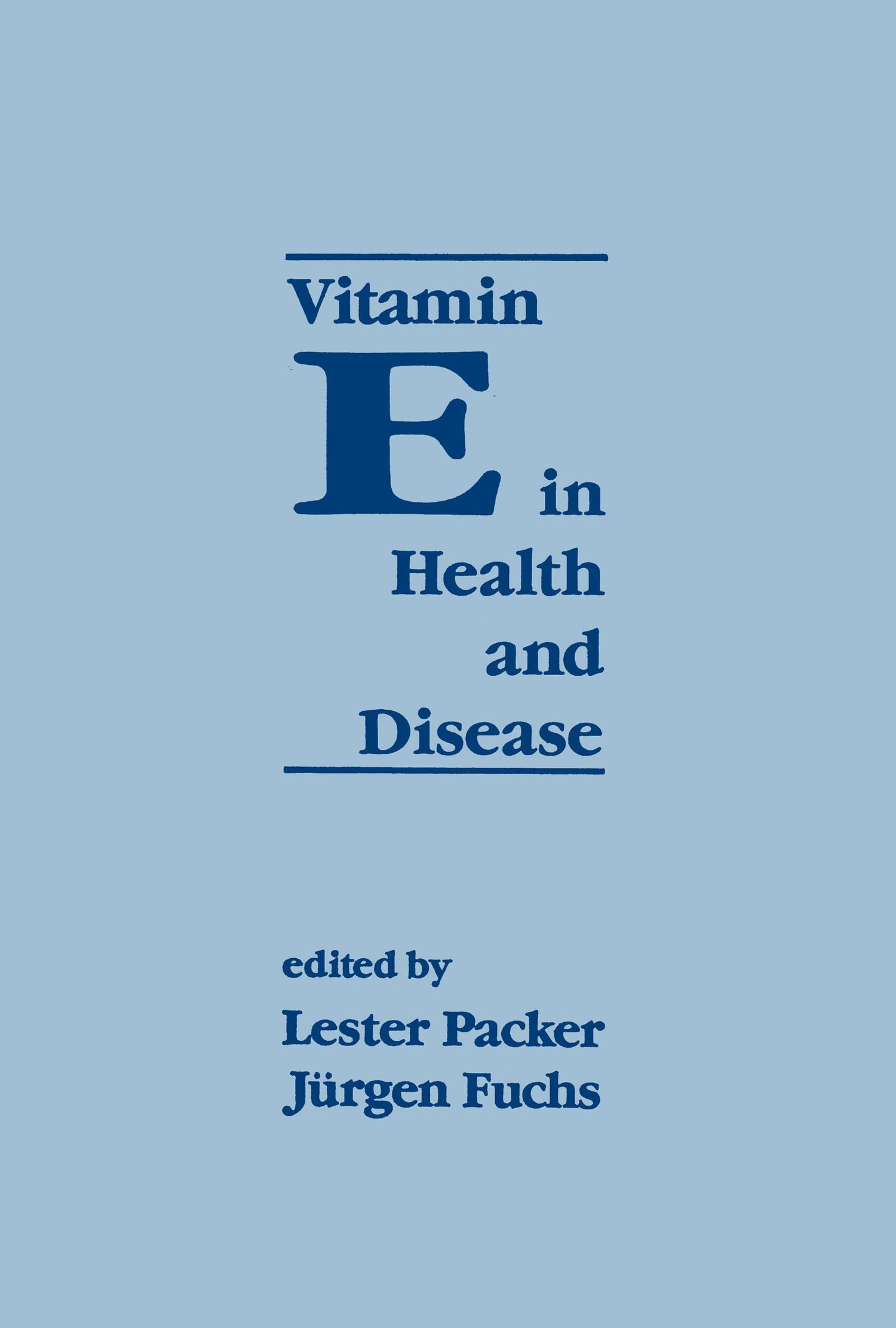 Vitamin E in Health and Disease: Biochemistry and Clinical Applications