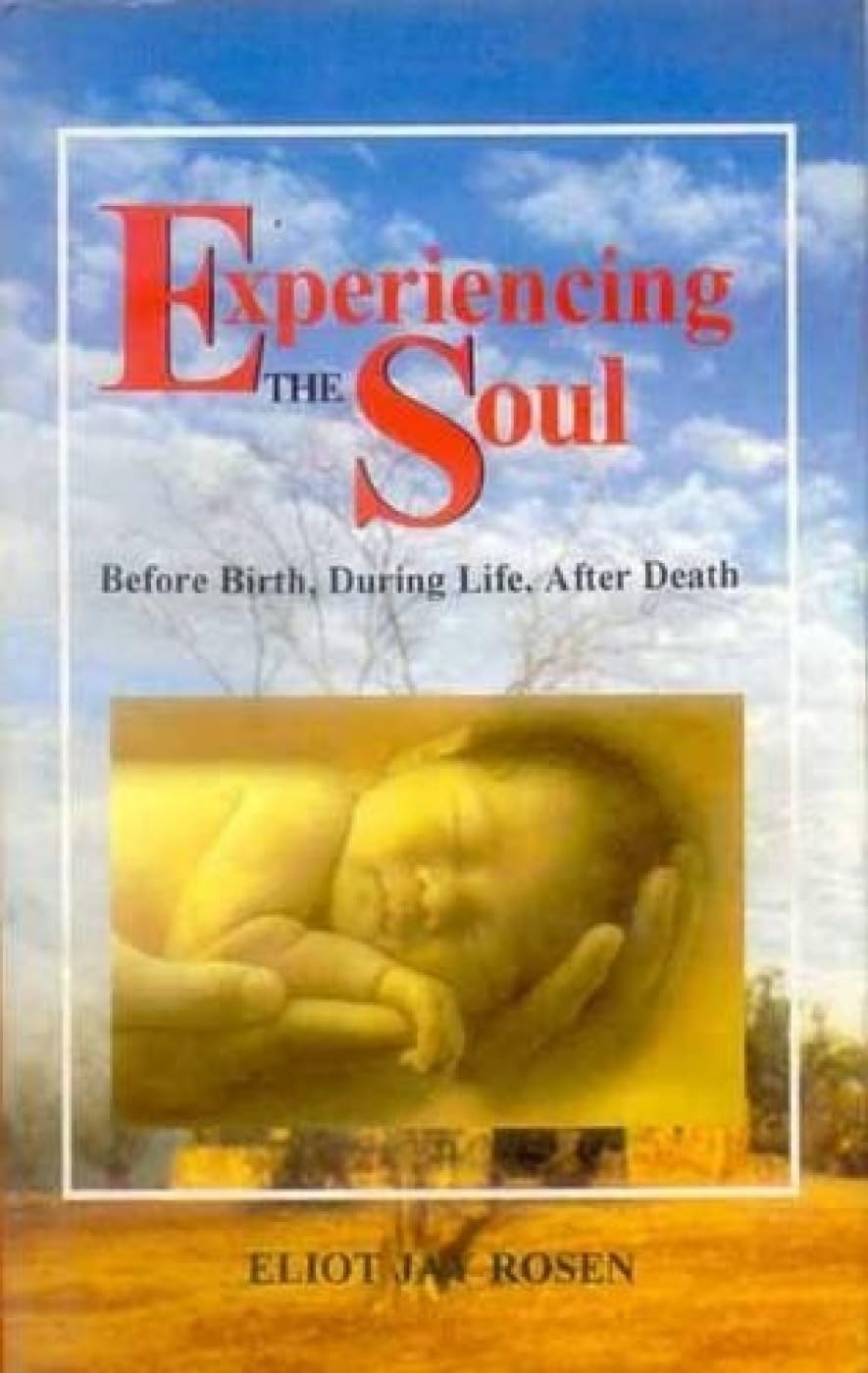 Experiencing the Soul: Before Birth, During Life, After Death - Retail Maharaj
