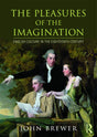 The Pleasures of the Imagination: English Culture in the Eighteenth Century - Retail Maharaj