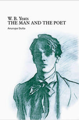 W.B. yeats : the man and the poet - Retail Maharaj
