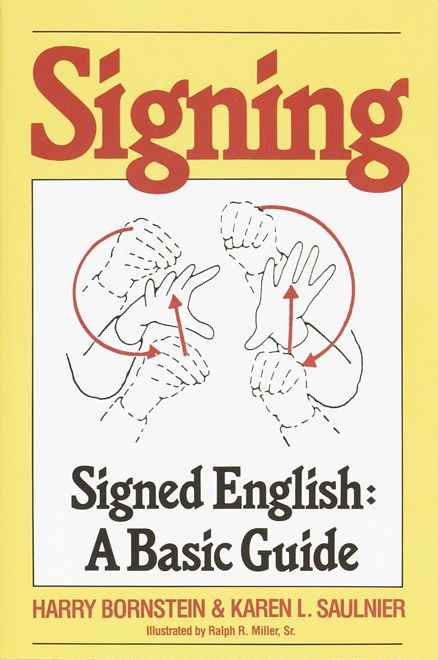 Signing: Signed English: A Basic Guide