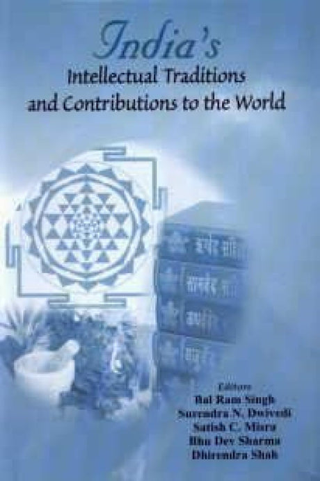 India's Intellectual Traditions and Contributions to the World - Retail Maharaj