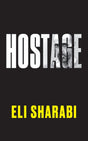 Hostage: The first memoir by an Israeli hostage: The unflinching first memoir by an Israeli hostage - Retail Maharaj