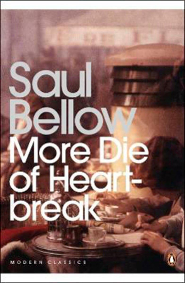 Modern Classics More Die of Heartbreak (Penguin Modern Classics) Bellow, Saul and Amis, Martin