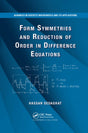 Form Symmetries and Reduction of Order in Difference Equations (Advances in Discrete Mathematics and Applications) - Retail Maharaj