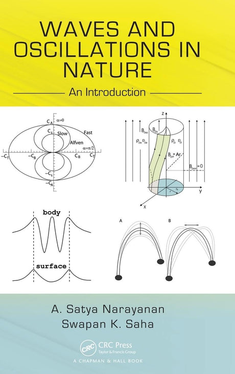 Waves and Oscillations in Nature: An Introduction [Hardcover] Narayanan, A Satya and Saha, Swapan K - Retail Maharaj