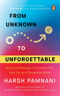 From Unknown to Unforgettable: Strategies and Stories to Transform Your Start-Up into a Trustworthy Brand - Retail Maharaj
