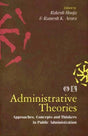 Administrative Theories: Approaches, Concepts and Thinkers in Public Administration - Retail Maharaj