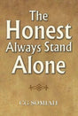 The Honest Always Stand Alone - Retail Maharaj