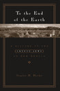To the End of the Earth: A History of the Crypto-Jews of New Mexico - Retail Maharaj