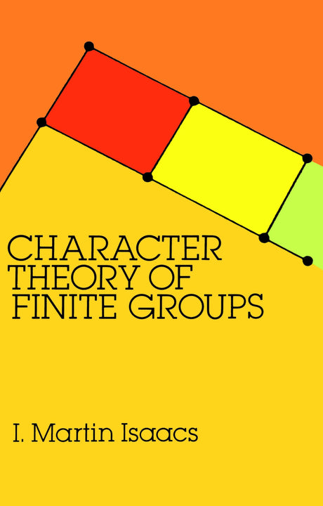 CHARACTER THEORY OF FINITE GROUPS (Dover Books on Mathematics) - Retail Maharaj