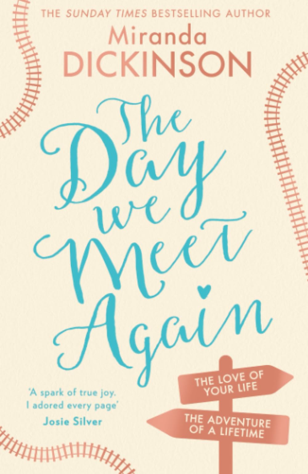 The Day We Meet Again: Escape with the most romantic, uplifting love story from the Sunday Times best seller!