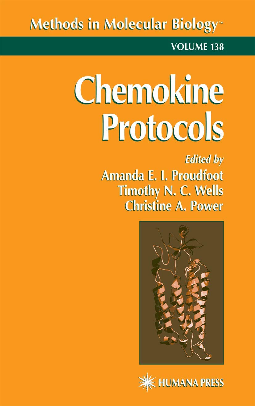 Chemokine Protocols: 138 (Methods in Molecular Biology)