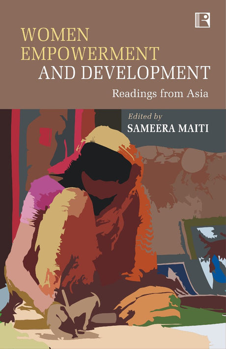 Women Empowerment and Development: Readings from Asia - Retail Maharaj