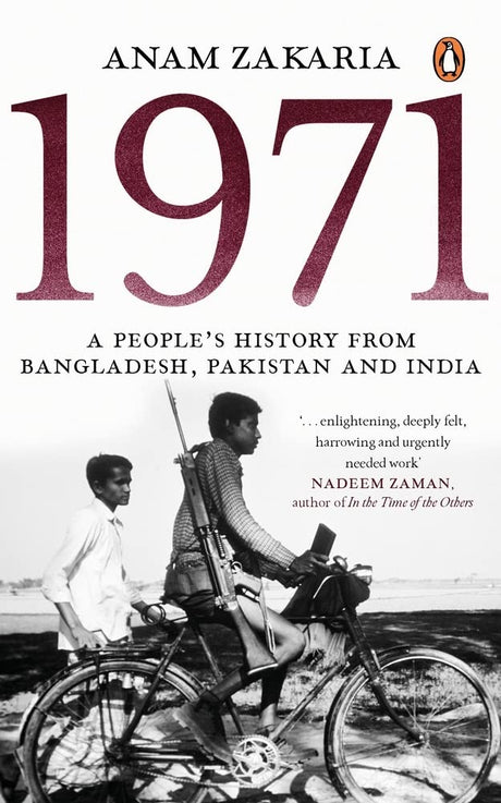 1971: A People’s History from Bangladesh, Pakistan and India - Retail Maharaj