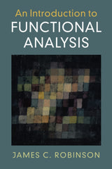 An Introduction to Functional Analysis