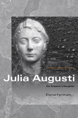 Julia Augusti: The Emperor's Daughter - Retail Maharaj