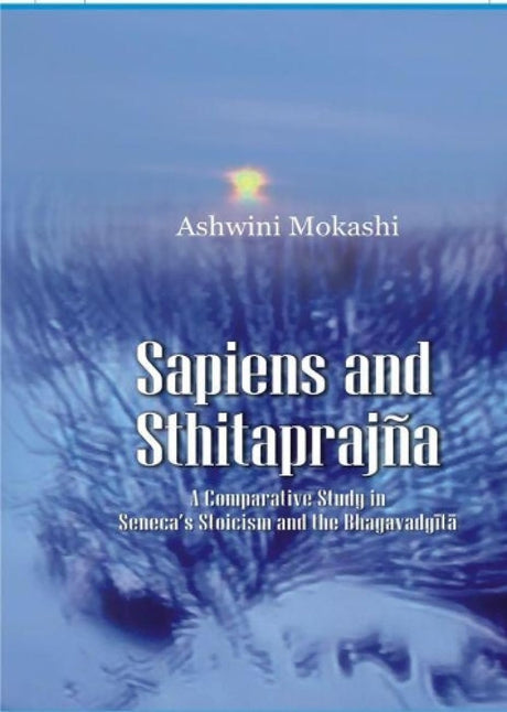 Sapiens and Sthitaprajna studies: the concept of a wise person in the Stoic Seneca - Retail Maharaj