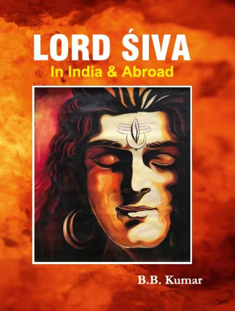 Lord Siva in India and Abroad - Retail Maharaj