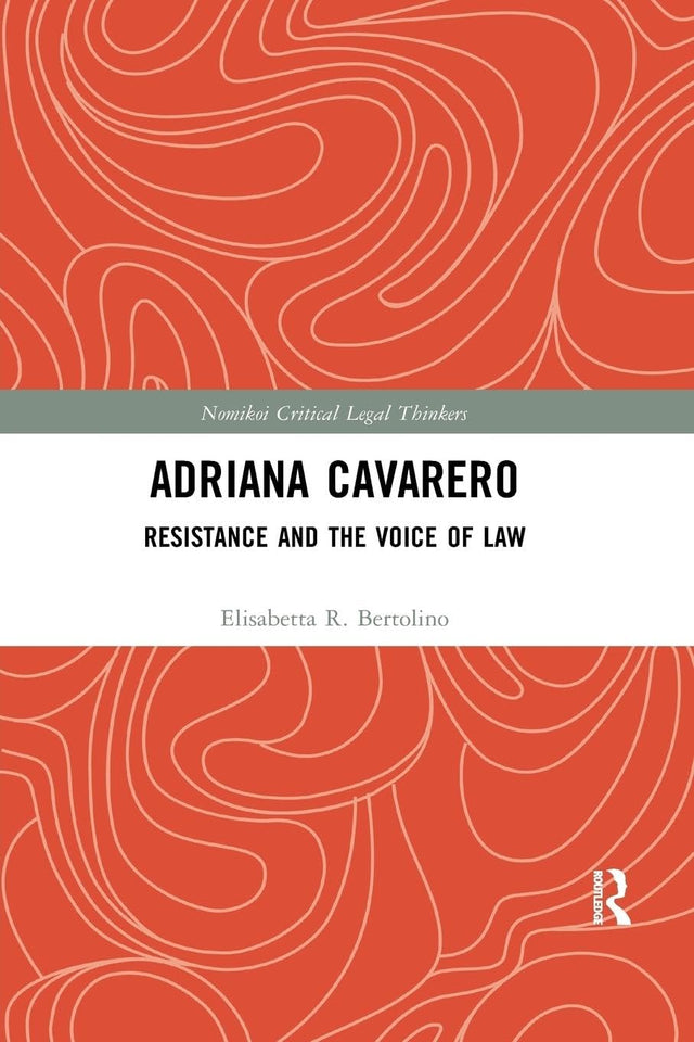 Adriana Cavarero: Resistance and the Voice of Law - Retail Maharaj