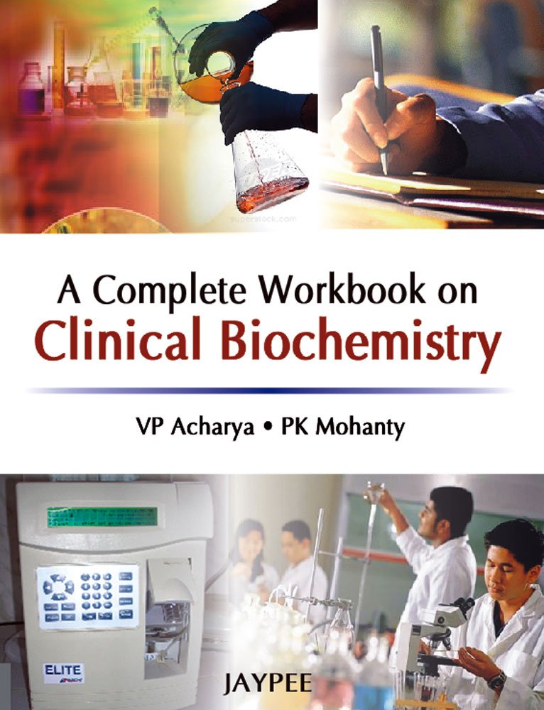 A COMPLETE WORKBOOK ON CLINICAL BIOCHEMISTRY