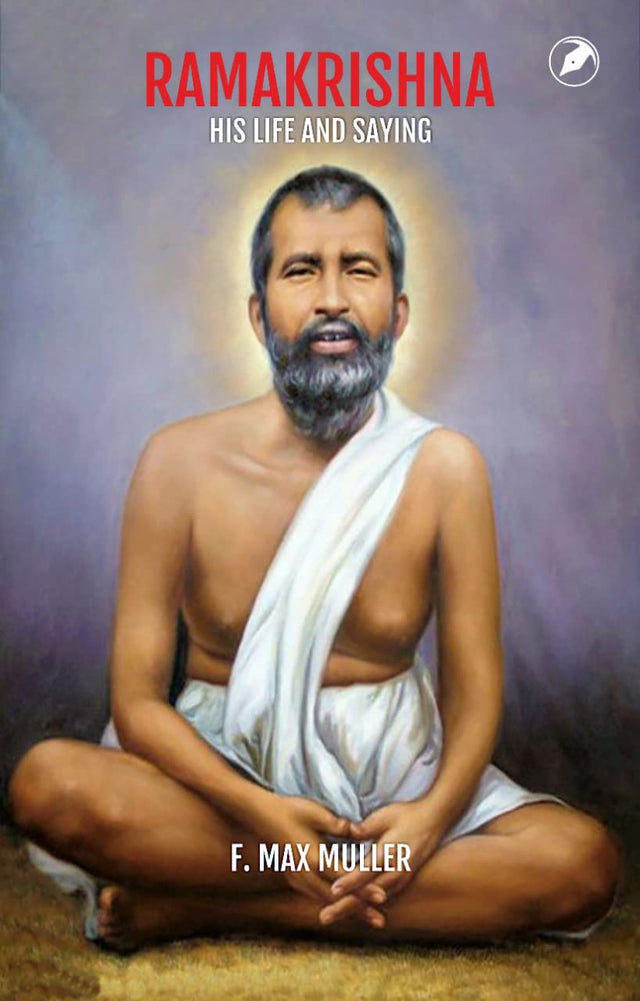 Ramakrishna: His Life and Sayings - Retail Maharaj