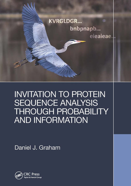 Invitation to Protein Sequence Analysis Through Probability and Information - Retail Maharaj