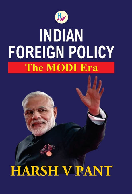 Indian Foreign Policy: The Modi Era - Retail Maharaj