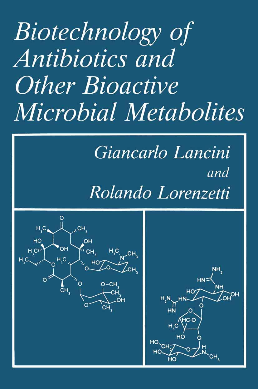 Biotechnology of Antibiotics and Other Bioactive Microbial Metabolites (Language of Science)