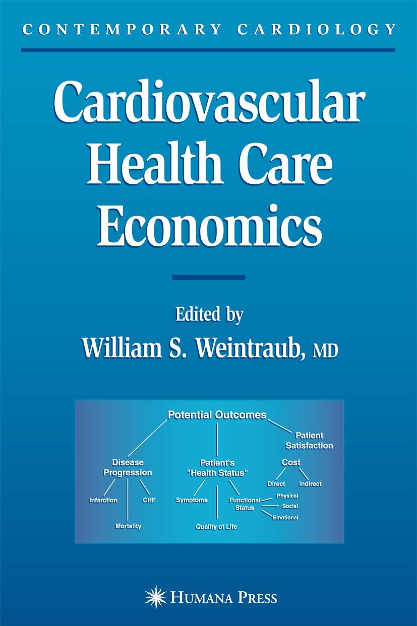 Cardiovascular Health Care Economics (Contemporary Cardiology)