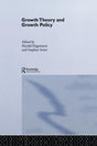 Growth Theory and Growth Policy (Routledge Studies in International Business and the World Economy) - Retail Maharaj