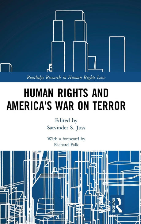 Human Rights and America's War on Terror (Routledge Research in Human Rights Law) - Retail Maharaj