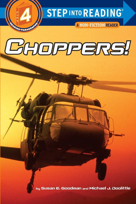 Choppers! (Step into Reading) [Paperback] Goodman, Susan and Doolittle, Michael J - Retail Maharaj