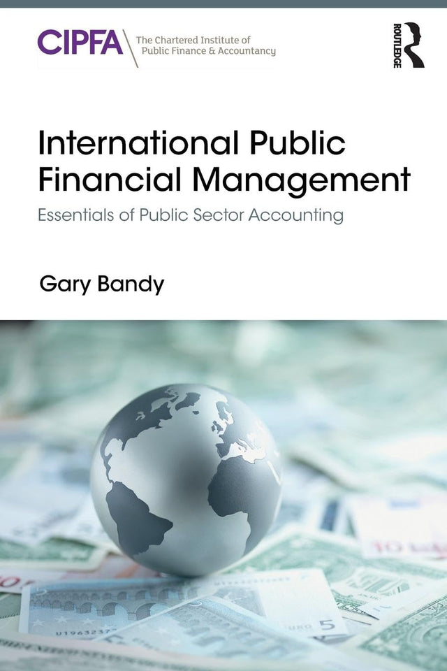 International Public Financial Management: Essentials of Public Sector Accounting - Retail Maharaj