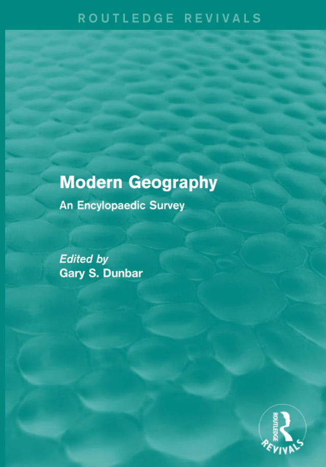 Modern Geography: An Encylopaedic Survey (Routledge Revivals) - Retail Maharaj