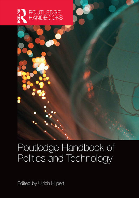 Routledge Handbook of Politics and Technology (Routledge Handbooks) - Retail Maharaj
