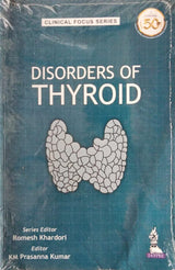 DISORDERS OF THYROID (CLINICAL FOCUS SERIES)