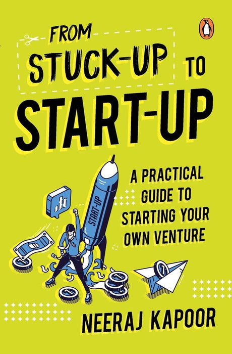 From Stuck-up to Start-up: A Practical Guide to Starting Your Own Venture - Retail Maharaj