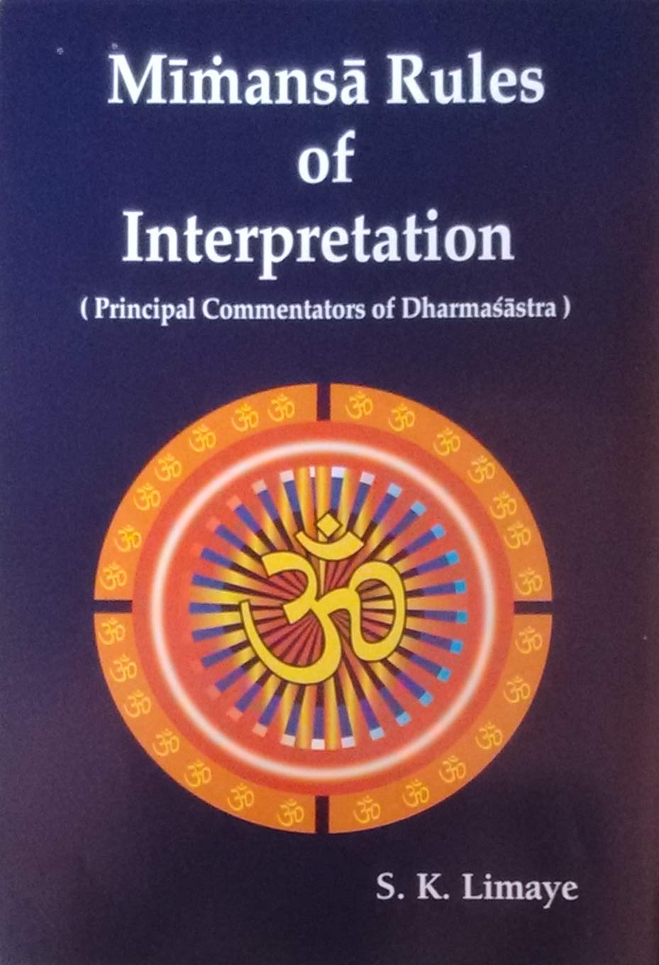 Mimansa Rules of Interpretation (Principal Commentators of Dharmasastra) - Retail Maharaj