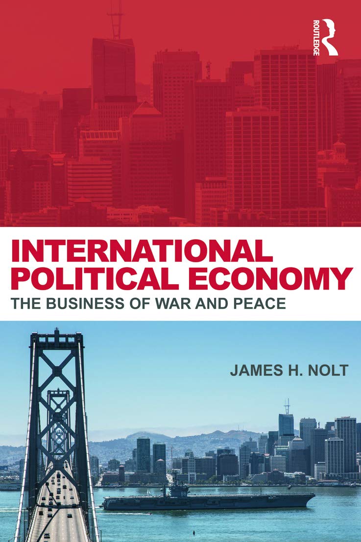 International Political Economy: The Business of War And Peace - Retail Maharaj