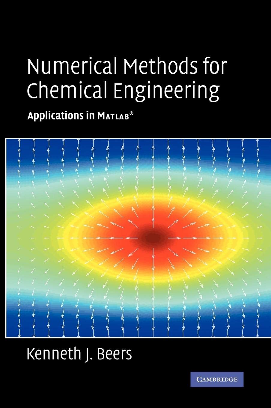 Numerical Methods for Chemical Engineering: Applications in MATLAB
