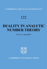 Duality in Analytic Number Theory: 122 (Cambridge Tracts in Mathematics)